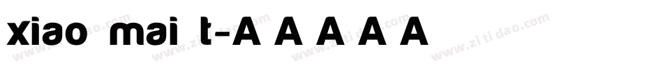 xiao mai t字体转换
